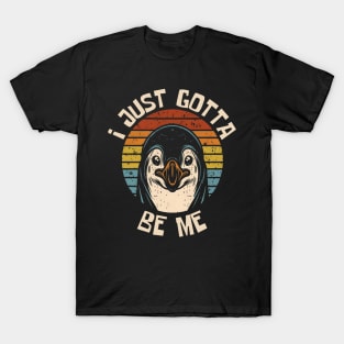 I just gotta be me penguin vintage T-Shirt